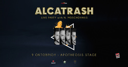 Μια μοναδική συναυλία στίς 9 ΟΚΤΩΒΡΊΟΥ ALCATRASH LIVE με Ν. Μοσχοβάκη!!!